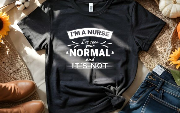 I’m a Nurse – Nursing T-Shirt Design